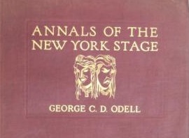 O’Dell’s Annals of the New York Stage